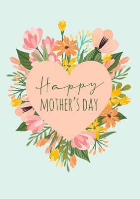 Heart Flowers Mothers Day Card