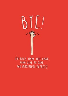 Bye Leaving Card