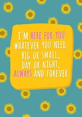 Big Or Small I Am Here For You Personalised Card