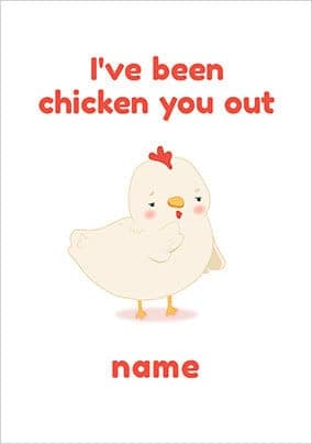 Ive Been Chicken You Out Personalised Card