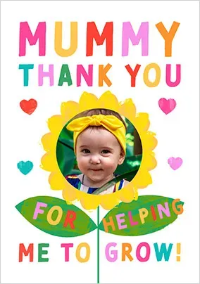 Mummy Thanks For Helping Me Grow Photo Mothers Day Card