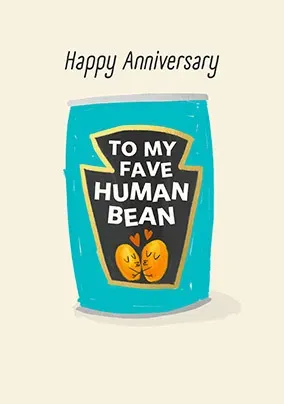 Fave Human Bean Anniversary Card