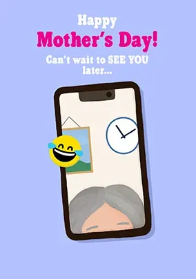 Cant Wait To See You Later Funny Mothers Day Card