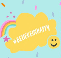 #believeinhappy