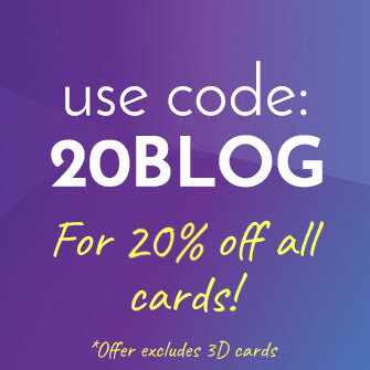 20% off all cards with code 20BLOG. Excludes 3D cards