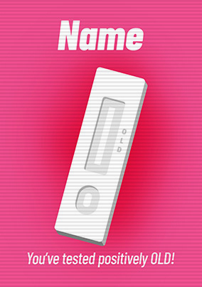Flip Reveal Positively Old Birthday Card