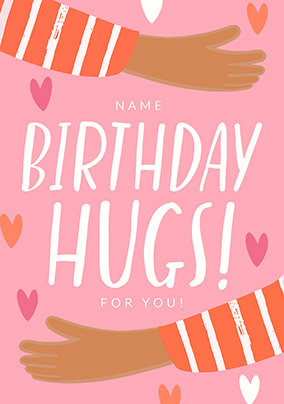 Birthday Hugs Personalised Card