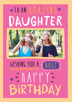 Amazing Daughter Happy Birthday Photo Card