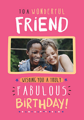 Friend Fabulous Birthday Photo Card