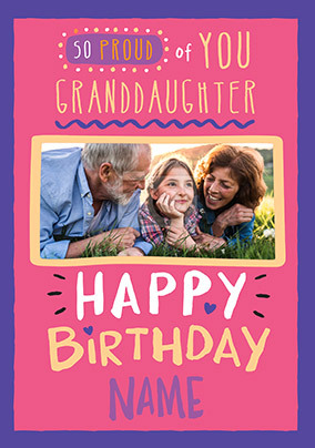 Proud of You Granddaughter Photo Birthday Card