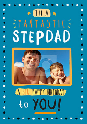 Fantastic Step-Dad Photo Birthday Card