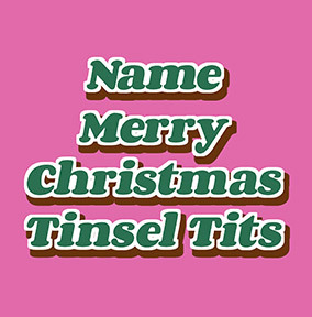 Tinsel Tits Personalised Christmas Card