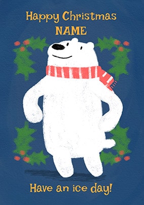 Have An Ice Day Personalised Christmas Card