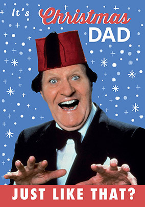It's Christmas Dad Just Like That Personalised Card