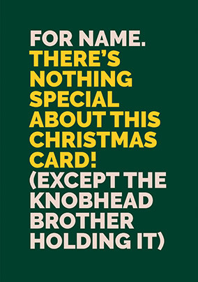 Personalised Knobhead Brother Christmas card