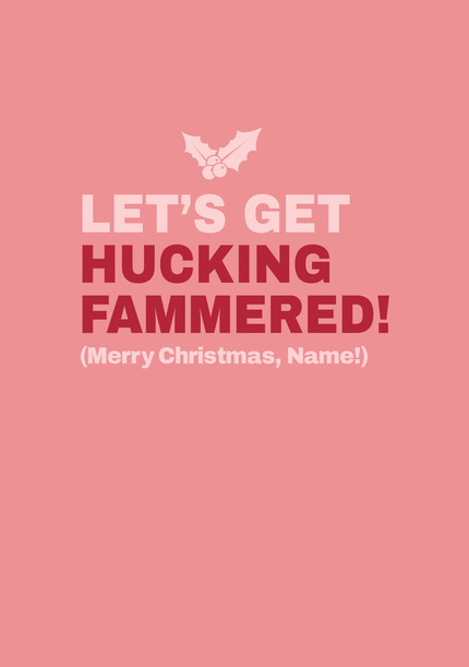 Let's Get Hucking Fammered Personalised Christmas Card