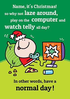 Lazy Personalised Christmas Card