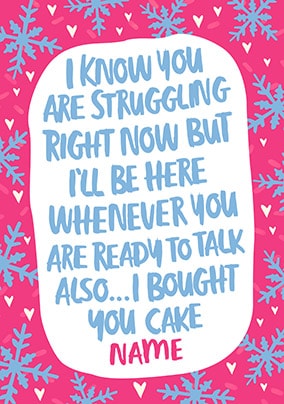 I am here with cake Personalised Christmas Card