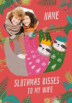 Wife Slothmas Kisses Photo Card