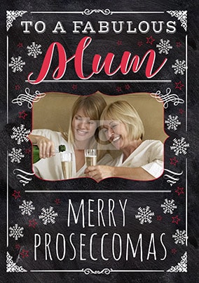 Fabulous Mum Merry Proseccomas Photo Card