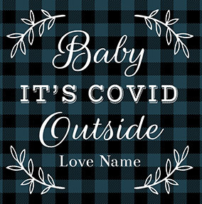 Baby it's Covid Outside Personalised Card
