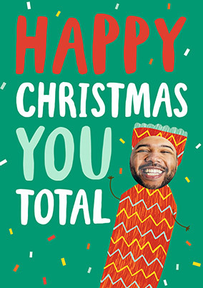 Happy Christmas You Total Cracker Funny Photo Card