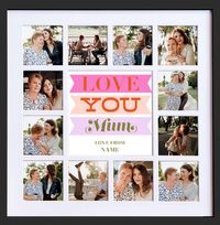 Tap to view Love You Mum Photo Collage Frame