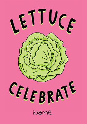 Lettuce Celebrate Birthday Card