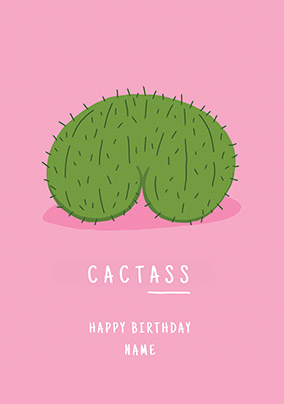 Cactass Birthday Card