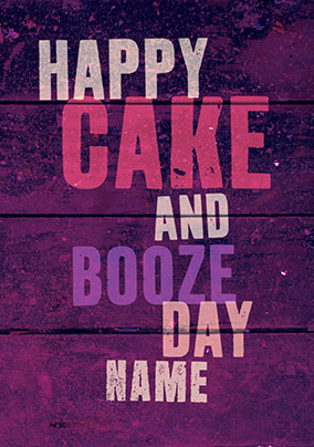 Happy Cake & Booze Day Birthday Card