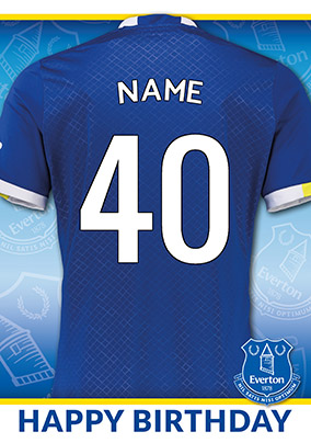 Everton Football Club Birthday Card - 40 shirt