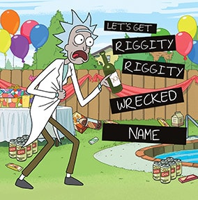 Rick & Morty Riggity Wrecked Birthday Card