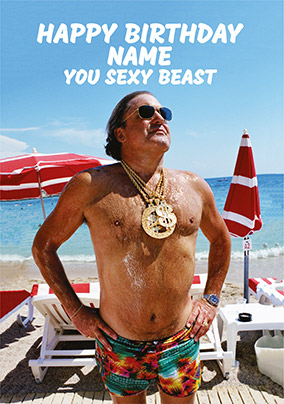 You Sexy Beast Personalised Birthday Card