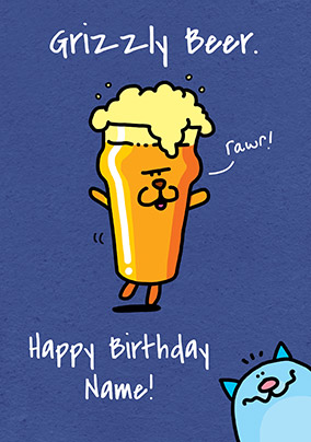 Grizzly Beer Personalised Birthday Card