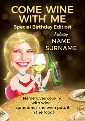 Come Wine With Me Spoof Photo Birthday Card