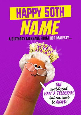 Happy 50th Queen Birthday Card