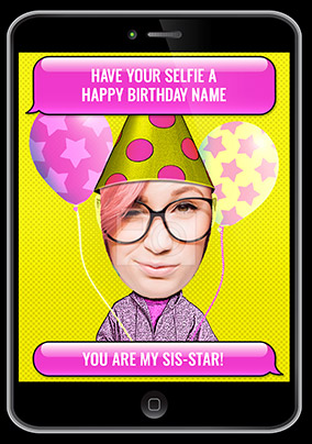 Sis-Star Selfie Photo Birthday Card