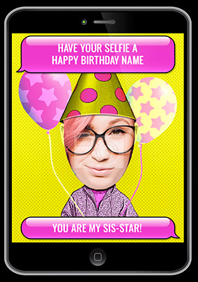 Sis-Star Selfie Photo Birthday Card