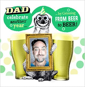 Grinning from Beer to Beer Photo upload Dad Birthday Card