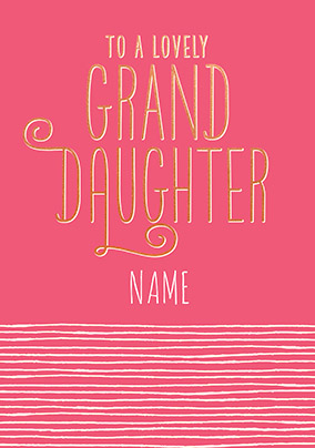 Lovely Granddaughter Personalised Card