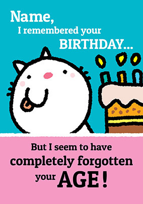 Forgotten Your Age Personalised Card