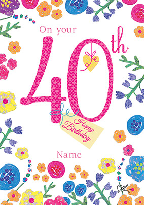 Bright Floral Milestone 40th Birthday Card