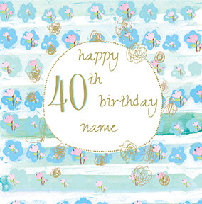 CardMix 40th Birthday Card -  Sky Blue Floral Stripe