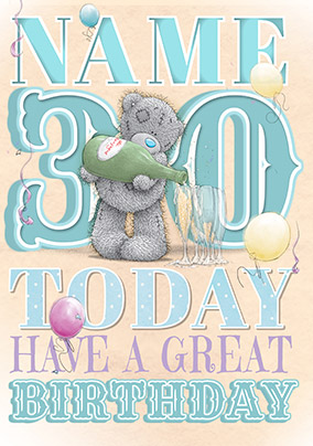 Me To You - 30th Birthday Card