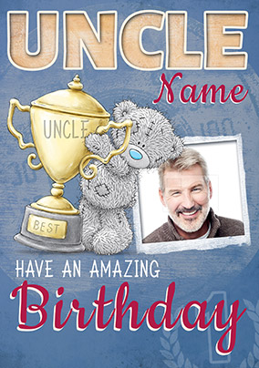 Me To You - Uncle Photo Upload Birthday Card