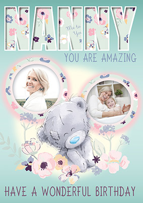 Nanny You Are Amazing Me To You Photo Birthday Card