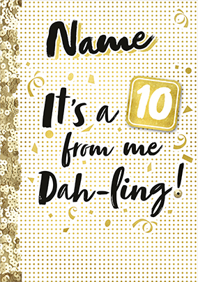 It's a 10 From Me Personalised Birthday Card