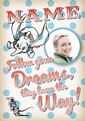 Dumbo Dreams Quote Birthday Card