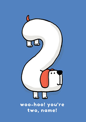 Dogs throwing Shapes Woo-hoo you're Two