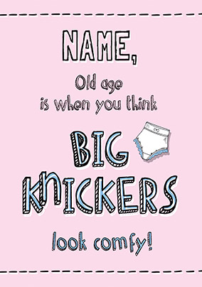 Big Knickers Humorous Birthday Card